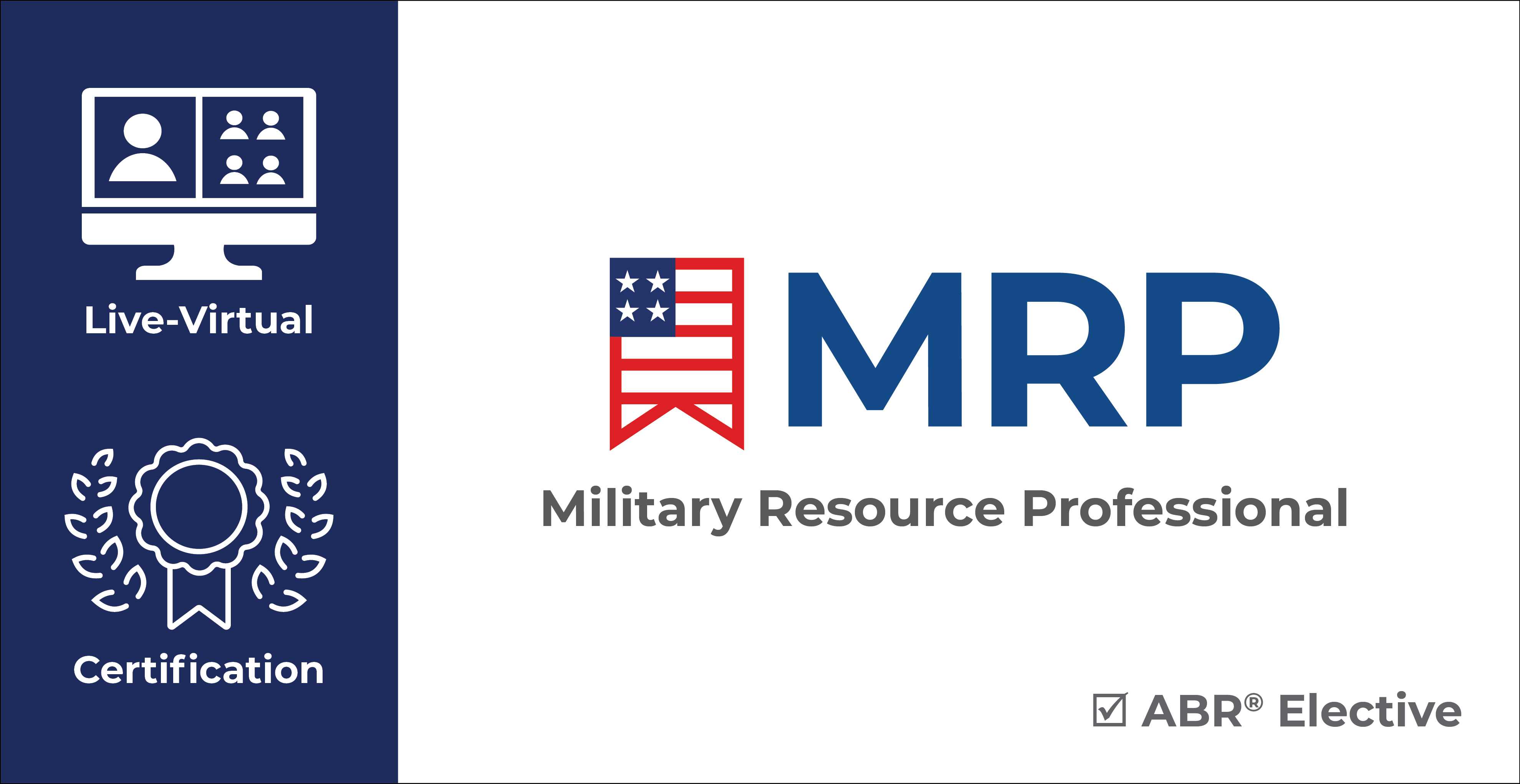 LVMRP0326 - Military Relocation Professional (MRP) Certification Course Live Interactive Webinar MRP Logo indicating a Live Virtual Webinar